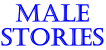 Male Stories