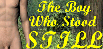 The Boy who Stood Still