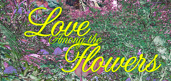 Love Among the Flowers
