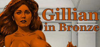 Gillian in Bronze - art by Rafael Suzarte
