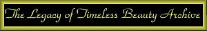 The Legacy of Timeless Beauty Archive